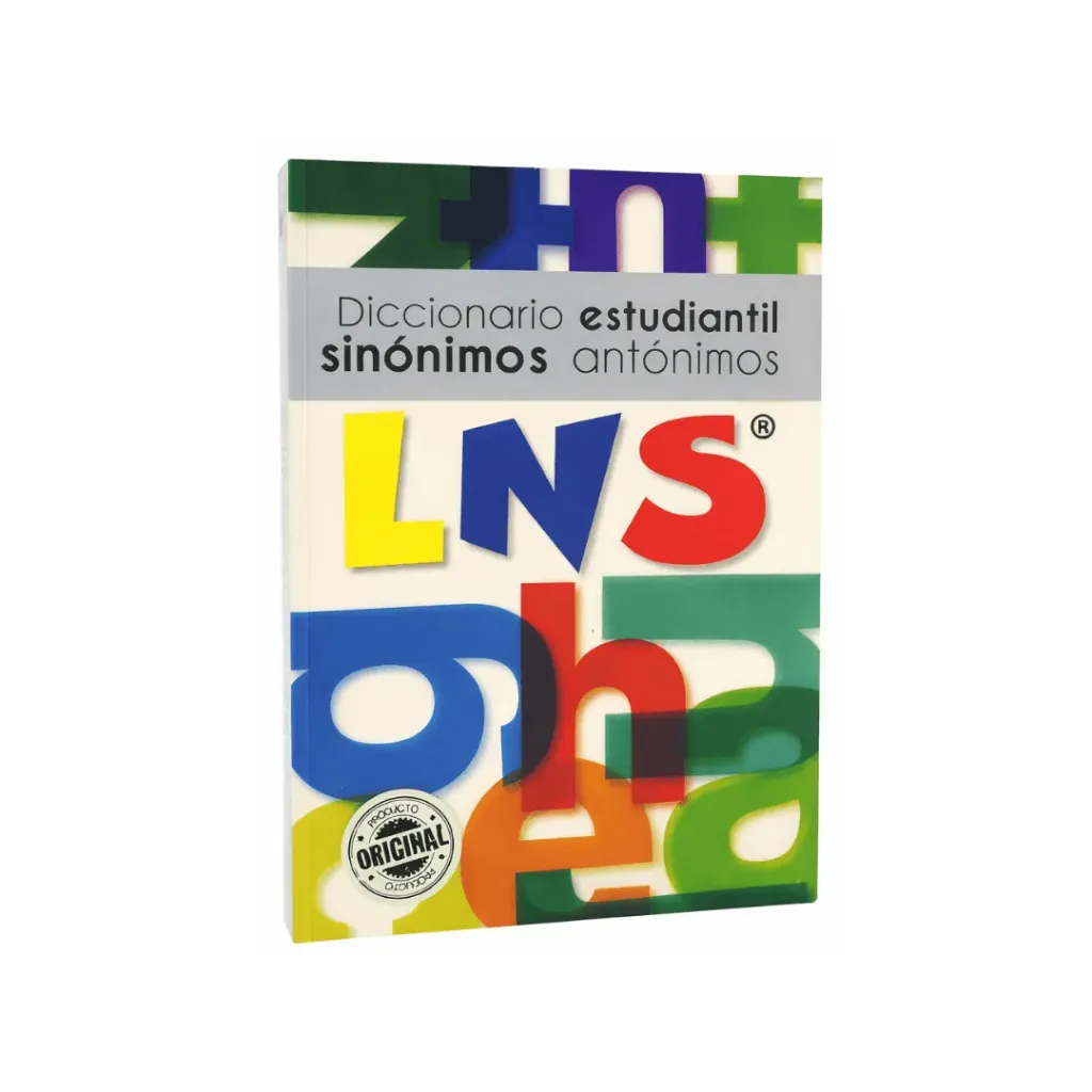 DICCIONARIO LNS SINÓNIMOS Y ANTÓNIMOS